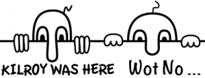 Kilroy was here but Chad was there first!